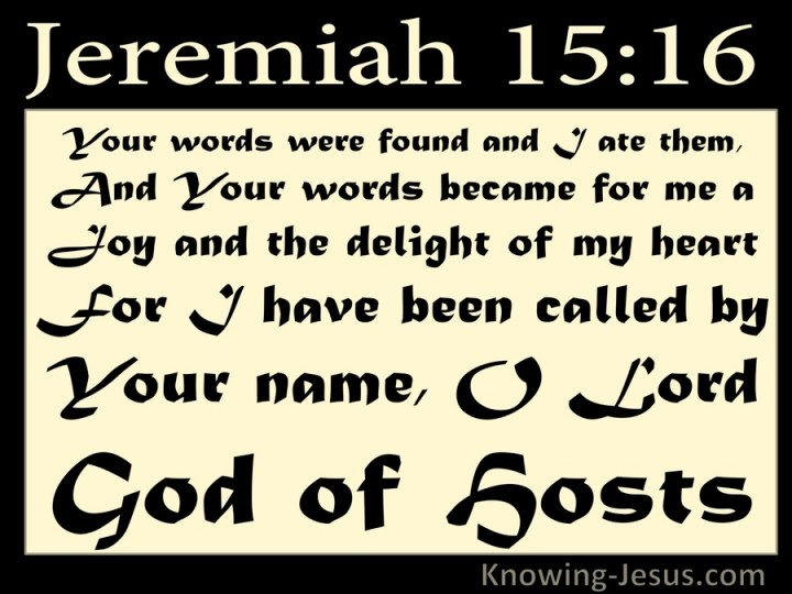 Jeremiah 15-16 You Word Is A Joy And Delight cream