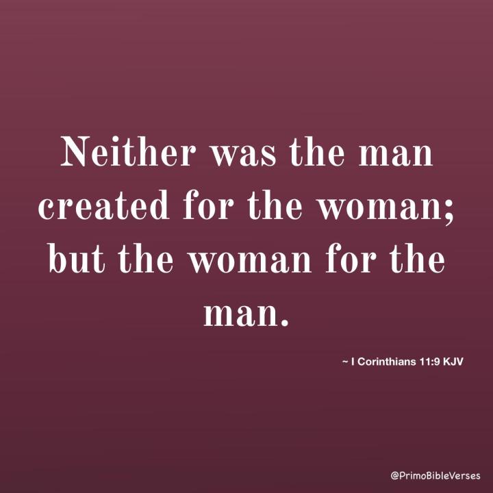 neither-was-man-created-for-woman-but-woman-for-man-kjv